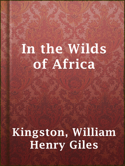 Cover image for In the Wilds of Africa